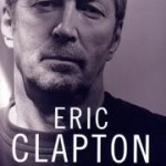 Layla e Tears in Heaven – a autobiografia de Eric Clapton