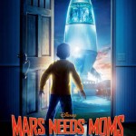 Pôster e trailer de Mars Needs Moms, novo filme da Disney