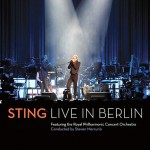 “Live in Berlin” é o novo CD/DVD/Blu-ray de Sting. Veja lista de músicas