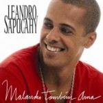 “Malandro Também Ama” é o novo CD de Leandro Sapucahy