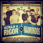 As músicas de Ultraje a Rigor vs. Raimundos