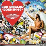 Bob Sinclar lança novo CD, “Born in 69”, em março