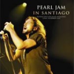 Pearl Jam lança novos CD e DVD, “In Santiago”, este mês no Brasil. Veja lista de músicas