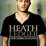 Biografia de Heath Ledger chega ao Brasil
