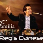 Família é o novo CD de Régis Danese. Veja a lista de músicas