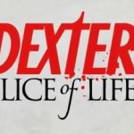 Dexter: Slice of Life, o jogo que leva o serial killer pro Facebook