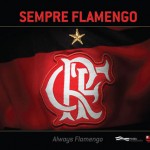 Sempre Flamengo: livro homenageia os últimos 30 anos do clube da Gávea