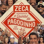 As músicas de Quintal do Pagodinho, novo CD/DVD de Zeca Pagodinho