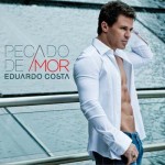 As músicas do novo CD de Eduardo Costa, Pecado de Amor